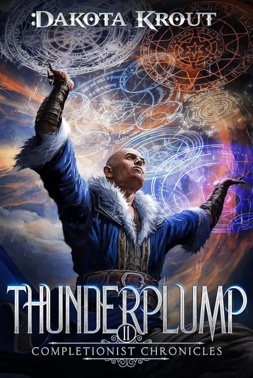 Thunderplump (The Completionist Chronicles #11) by Dakota Krout