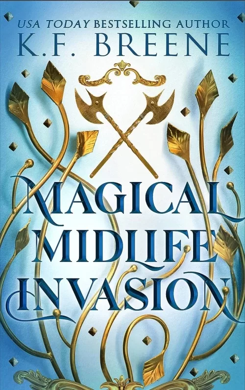 Magical Midlife Invasion (Leveling Up #3) by K.F. Breene
