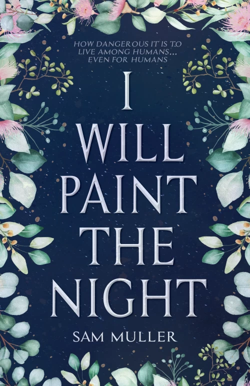 I will Paint the Night by Sam Muller