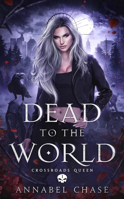 Dead to the World (Crossroads Queen #1) by Annabel Chase