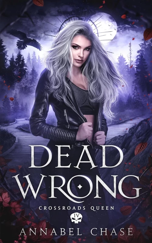 Dead Wrong (Crossroads Queen #4) by Annabel Chase