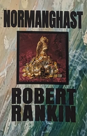 Normanghast (The Final Brentford Trilogy #3) by Robert Rankin