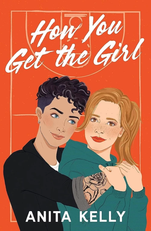 How You Get the Girl by Anita Kelly