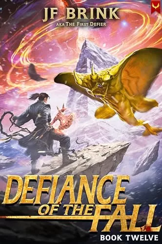 Defiance of the Fall 12 (Defiance of the Fall #12) by J.F. Brink