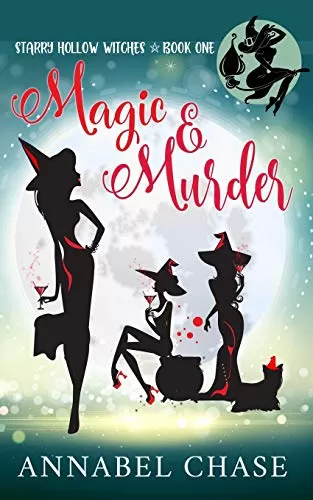 Magic & Murder (Starry Hollow Witches #1) by Annabel Chase