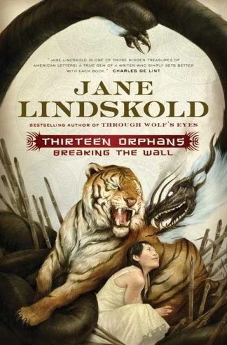 Thirteen Orphans (Breaking the Wall #1) by Jane Lindskold