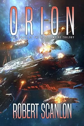 Orion (Blood Empire #3) by Robert Scanlon