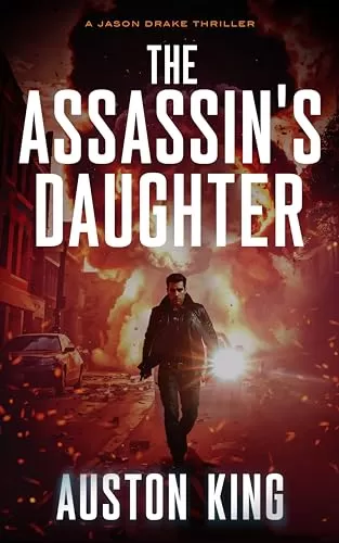 The Assassin's Daughter (Jason Drake #8) by Auston King