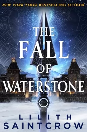 The Fall of Waterstone (Black Land's Bane #2) by Lilith Saintcrow