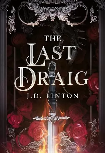 The Last Draig (Rogue X Ara #2) by JD Linton