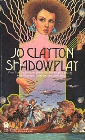 Shadowplay (Shadith's Quest #1) by Jo Clayton