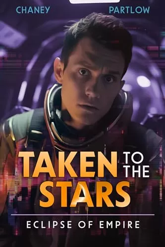 Eclipse of Empire (Taken to the Stars #3) by J.N. Chaney, Rick Partlow