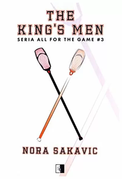 The King's Men (All for the Game #3) by Nora Sakavic