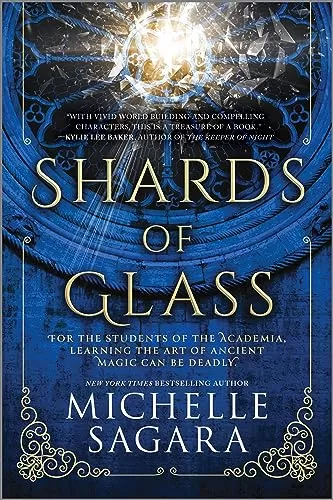 Shards of Glass (The Academia Chronicles #1) by Michelle Sagara