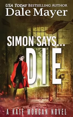 Simon Says... Die (Kate Morgan Thrillers #9) by Dale Mayer