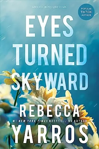 Eyes Turned Skyward (Flight & Glory #2) by Rebecca Yarros