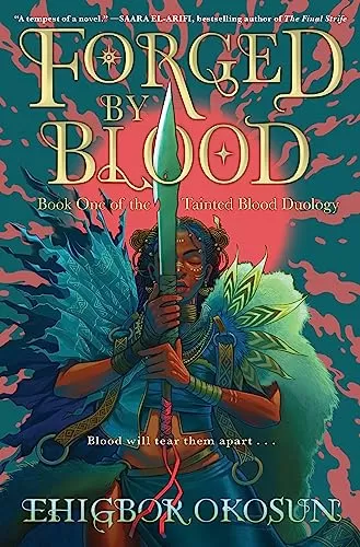 Forged by Blood (The Tainted Blood #1) by Ehigbor Okosun