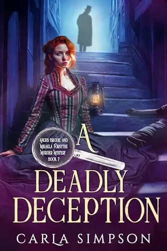 Deadly Deception (Angus Brodie and Mikaela Forsythe Murder Mystery #7) by Carla Simpson