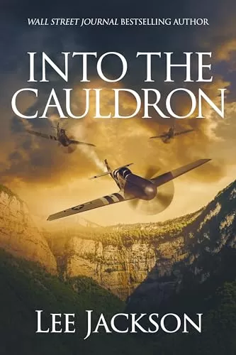 Into the Cauldron (The After Dunkirk Series #7) by Lee Jackson