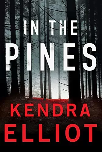In the Pines (Columbia River #3) by Kendra Elliot