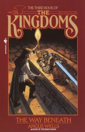 The Way Beneath (The Books of the Kingdoms #3) by Angus Wells