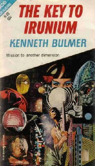 The Key to Irunium (Keys to the Dimensions #1) by Kenneth Bulmer