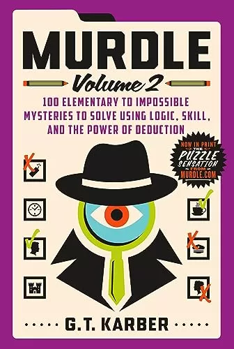 Murdle: Volume 2 (Murdle #2) by G. T. Karber