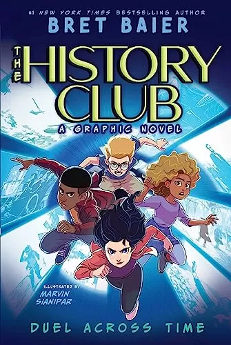Duel Across Time (The History Club #1) by Bret Baier