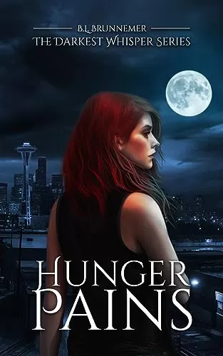 Hunger Pains (Darkest Whisper Series #1) by B.L. Brunnemer