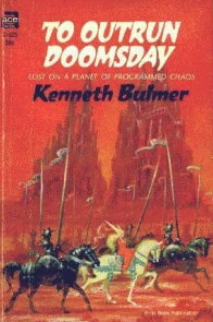 To Outrun Doomsday by Kenneth Bulmer