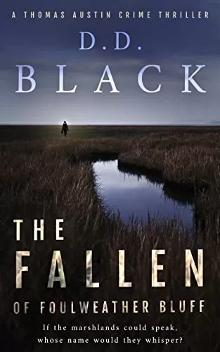 The Fallen of Foulweather Bluff (A Thomas Austin Crime Thriller #3) by D.D. Black