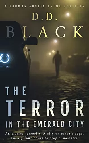 The Terror in the Emerald City (A Thomas Austin Crime Thriller #5) by D.D. Black