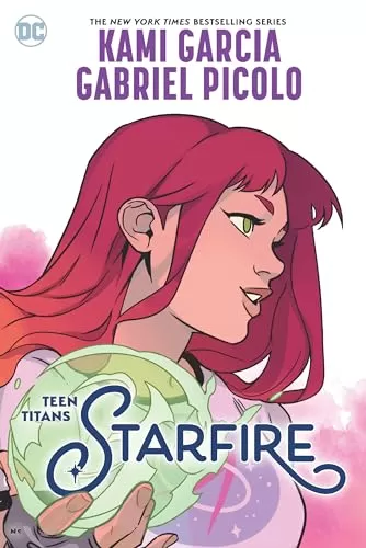 Starfire (Teen Titans #5) by Kami Garcia