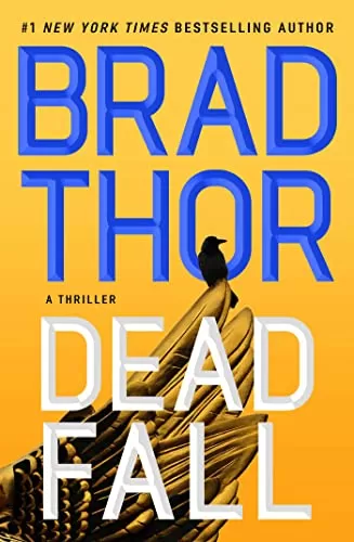 Dead Fall (Scot Harvath #22) by Brad Thor