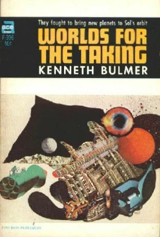 Worlds for the Taking by Kenneth Bulmer