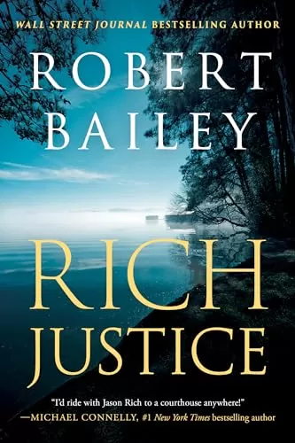 Rich Justice (Jason Rich #3) by Robert Bailey