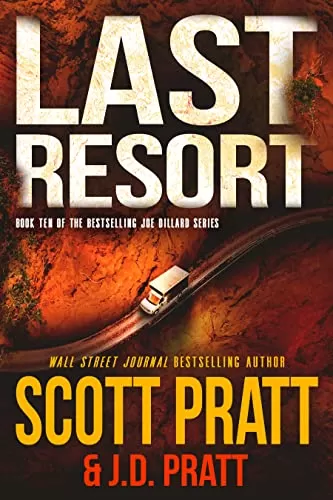 Last Resort (Joe Dillard Series #10) by Scott Pratt, J.D. Pratt