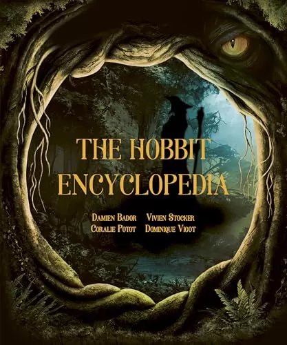 The Hobbit Encyclopedia by Damien Bador
