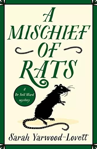A Mischief of Rats (Dr Nell Ward Mysteries #3) by Sarah Yarwood-Lovett