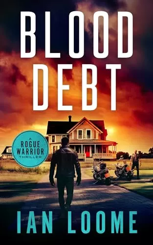 Blood Debt (Rogue Warrior Thrillers #2) by Ian Loome