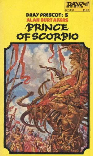 Prince of Scorpio (Dray Prescot #5) by Alan Burt Akers