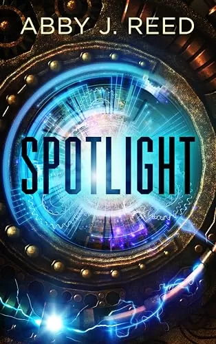 Spotlight (Spotlight #1) by Abby J. Reed
