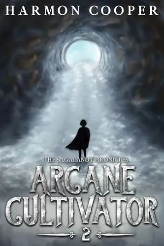 Arcane Cultivator 2 (Arcane Cultivator #2) by Harmon Cooper