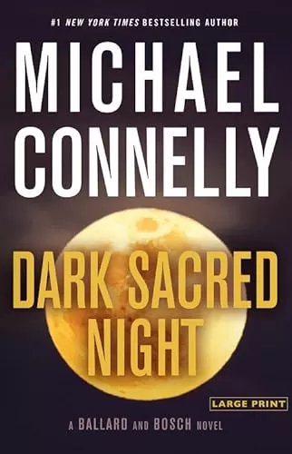Dark Sacred Night (Renée Ballard #2) by Michael Connelly