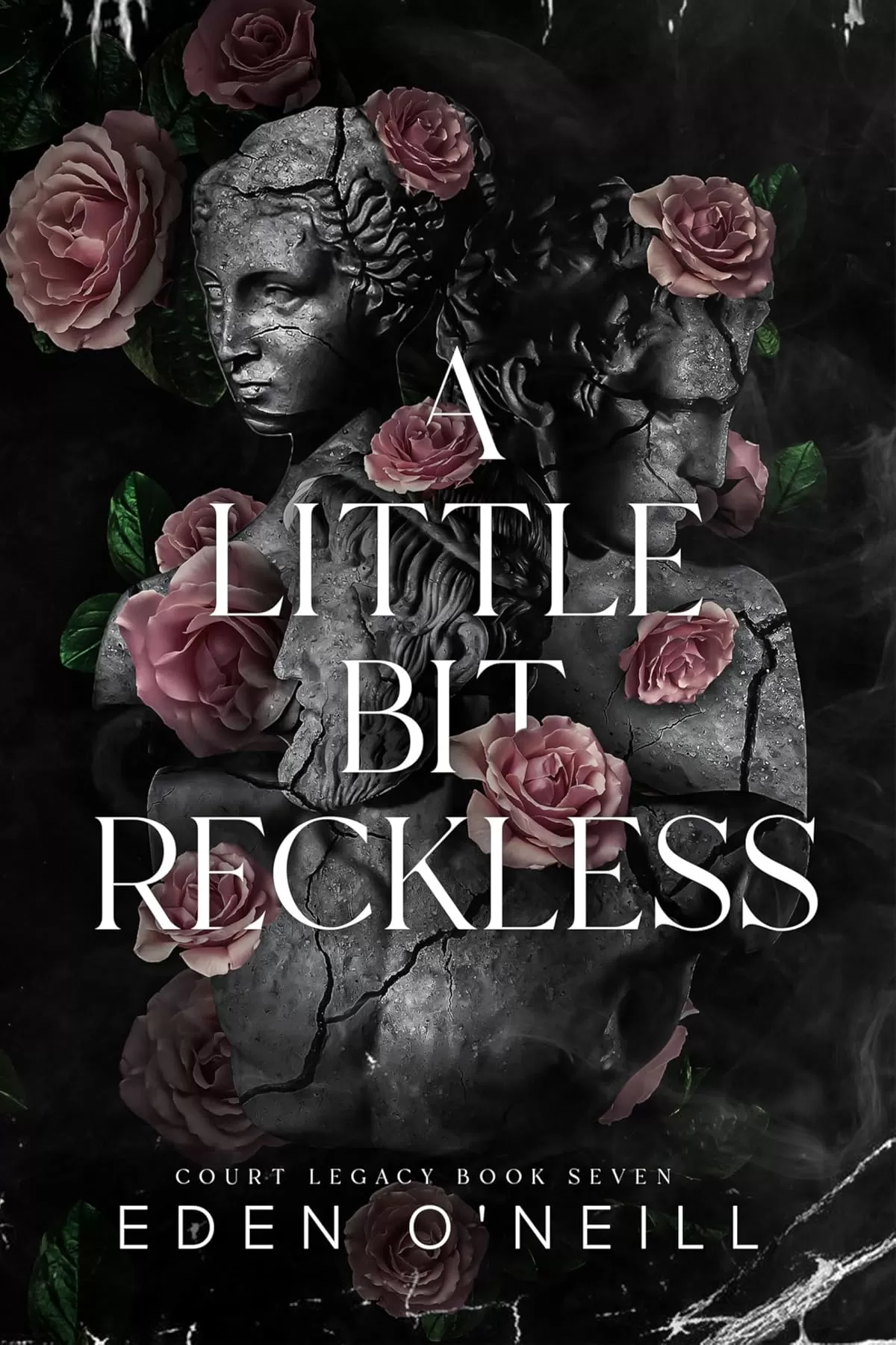 A Little Bit Reckless (Court Legacy #7) by Eden O'Neill