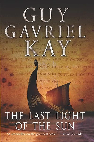 The Last Light of the Sun by Guy Gavriel Kay