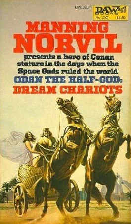 Dream Chariots (Odan the Half-God #1) by Manning Norvil