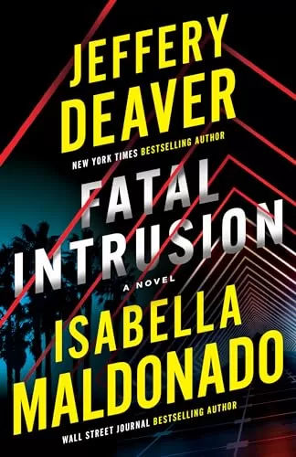 Fatal Intrusion (Sanchez & Heron #1) by Jeffery Deaver, Isabella Maldonado