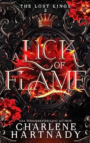 A Lick of Flame (The Lost Kings #2) by Charlene Hartnady