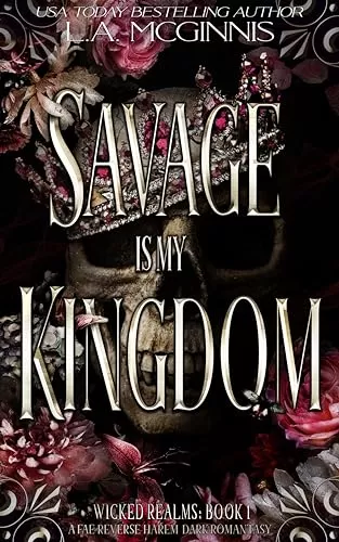 Savage Is My Kingdom